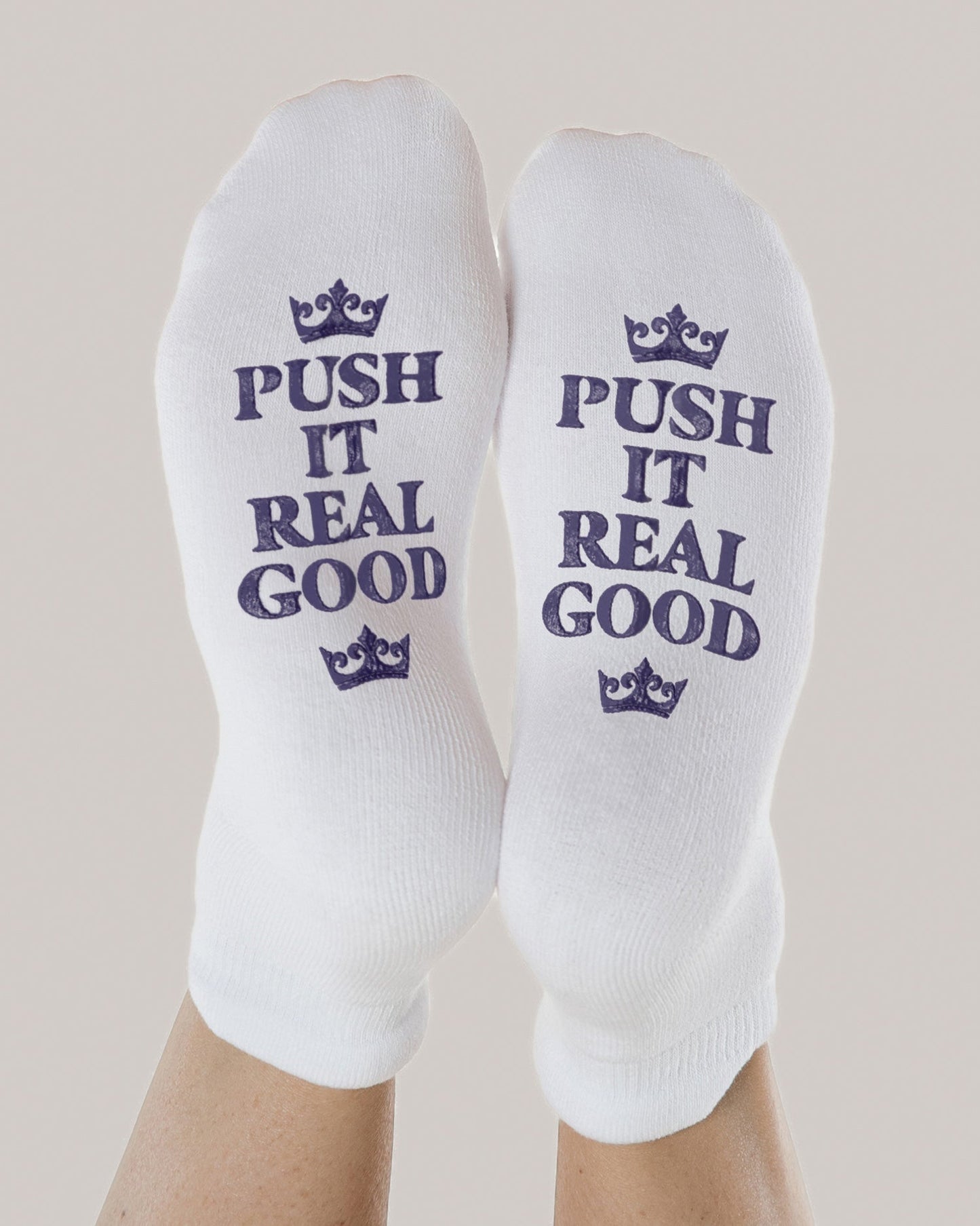 Labor & Delivery Socks | Push It Real Good